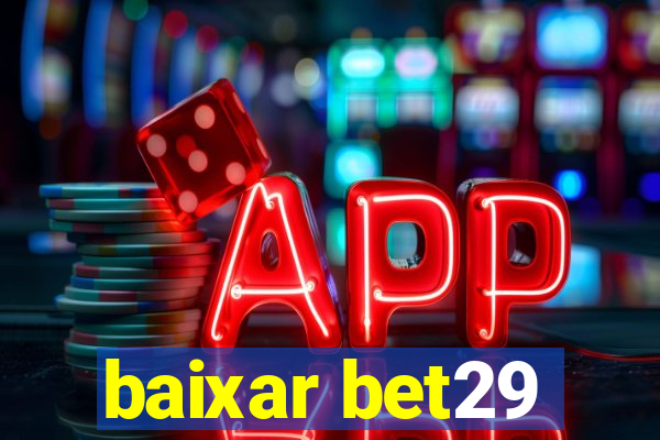 baixar bet29